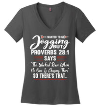 Load image into Gallery viewer, I Wanted To Go Jogging Proverbs T Shirt