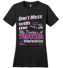 Load image into Gallery viewer, Don't Mess With Me My Daddy's A Trucker Kid's Trucker Tee