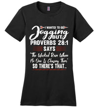 Load image into Gallery viewer, I Wanted To Go Jogging Proverbs T Shirt