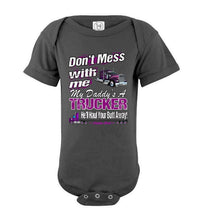 Load image into Gallery viewer, Don't Mess With Me My Daddy's A Trucker Kid's Trucker Tee