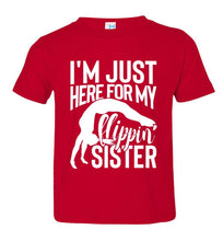Load image into Gallery viewer, I'm Just Here For My Flippin' Sister Gymnastics Brother Tshirt