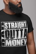 Load image into Gallery viewer, Dad Straight Outta Money Funny Dad Shirts