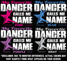 Load image into Gallery viewer, My Favorite Dancer Calls Me Grandma Custom Dance Grandma Shirts