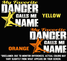 Load image into Gallery viewer, My Favorite Dancer Calls Me Grandma Custom Dance Grandma Shirts