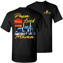 Load image into Gallery viewer, Papa Loved Mama Trucker Shirt