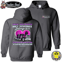 Load image into Gallery viewer, My Heart Belongs To A Trucker Truckers Wife Hoodie