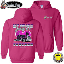 Load image into Gallery viewer, My Heart Belongs To A Trucker Truckers Wife Hoodie