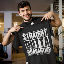 Load image into Gallery viewer, Straight Outta Quarantine Funny Shirts